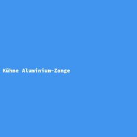 K&uuml;hne Aluminium-Zange