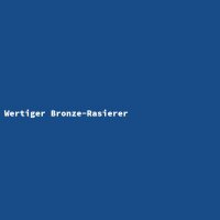 Wertiger Bronze-Rasierer
