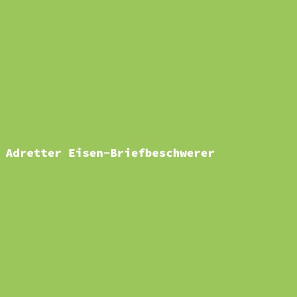Adretter Eisen-Briefbeschwerer