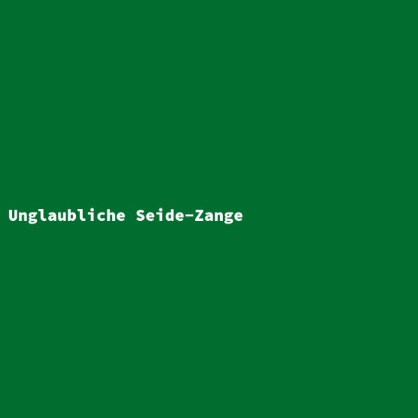 Unglaubliche Seide-Zange