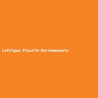 Luftiges Plastik-Portemonnaie
