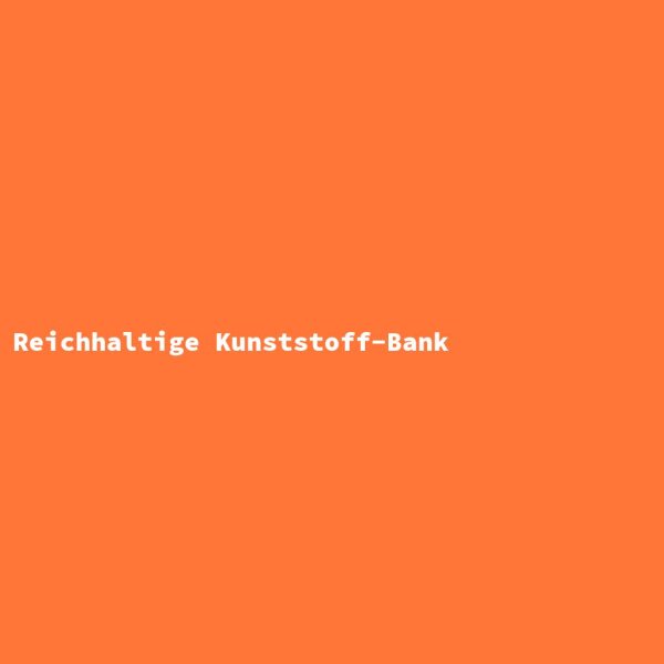 Reichhaltige Kunststoff-Bank